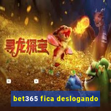 bet365 fica deslogando